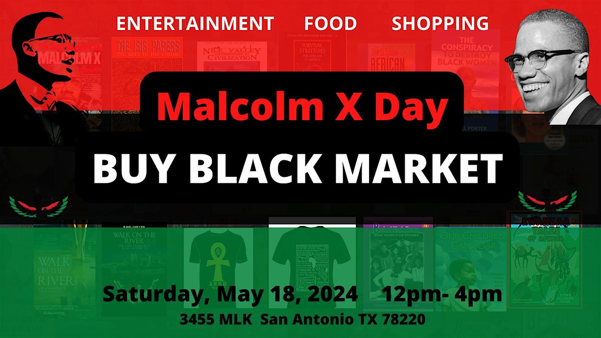 Malcolm X Day: Buy Black Market