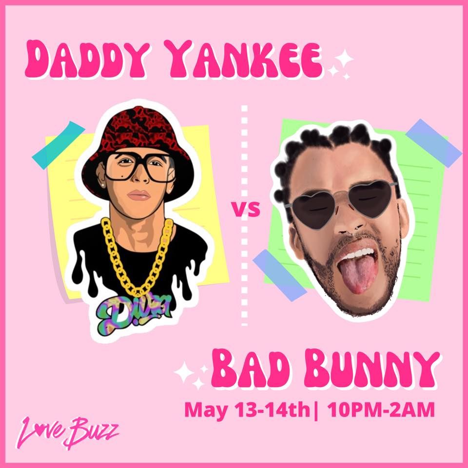 Daddy Yankee VS Bad Bunny Weekend