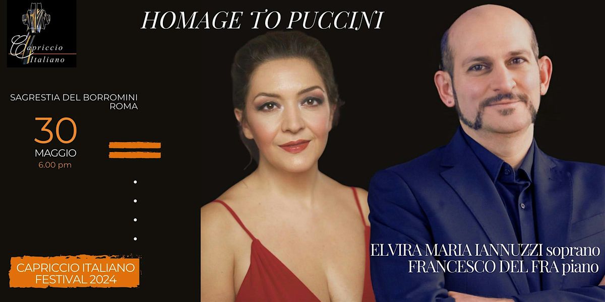 Capriccio Italiano Festival 2024: \u201cHomage to PUCCINI\u201d