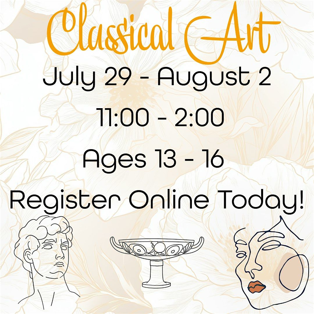 "Classical Art" (13 - 16 yrs)- Summer Art Camp 2024