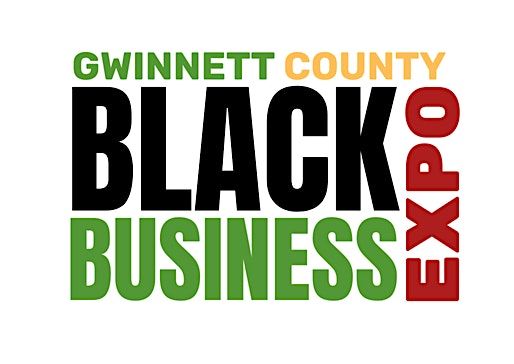 Gwinnett County Black Business Expo - 2nd Annual 2024