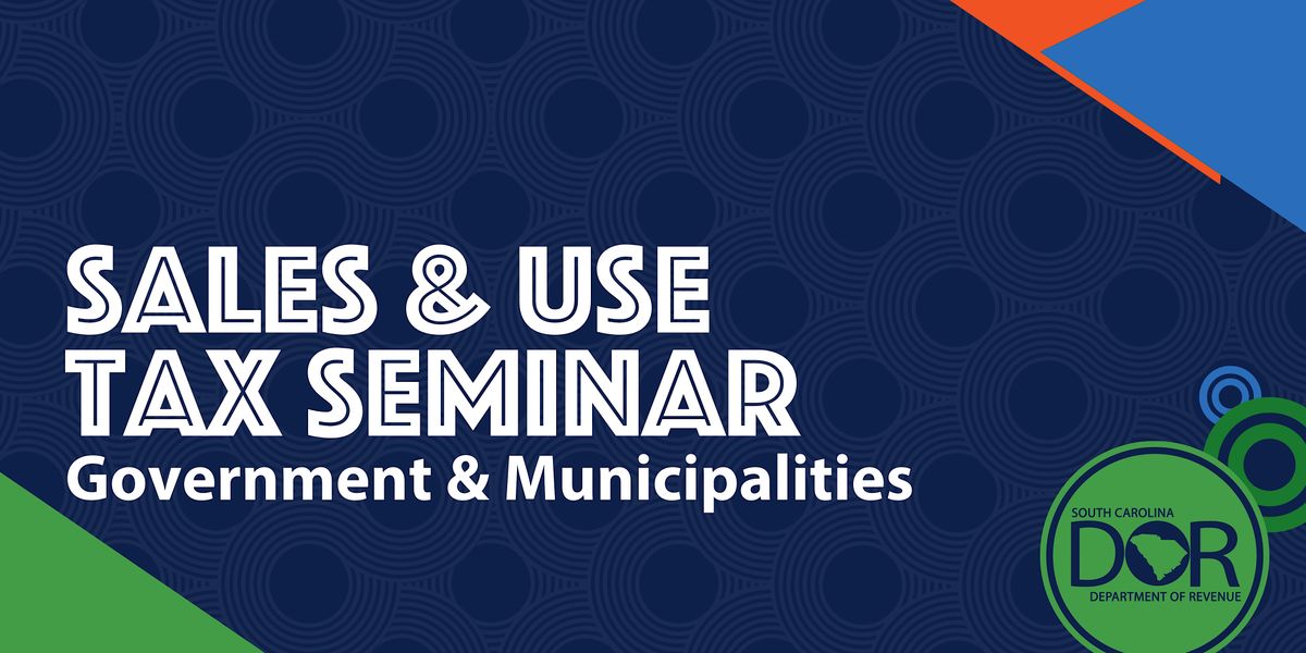 Sales & Use Tax Seminar: Government & Municipalities ($60 Fee)