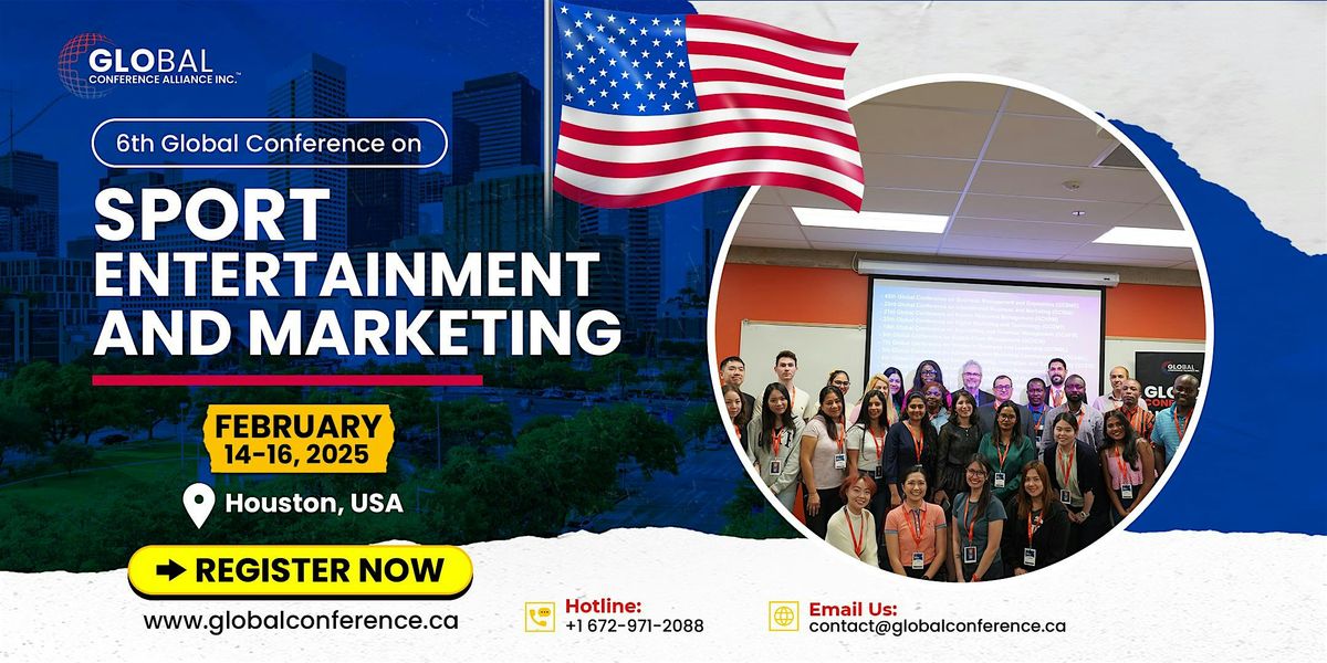 6th Global Conference on Sport Entertainment and Marketing (GCSEM)