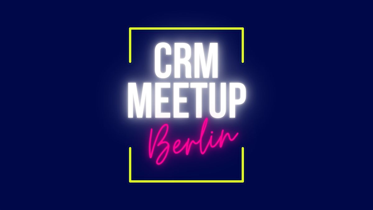 CRM MeetUp Berlin