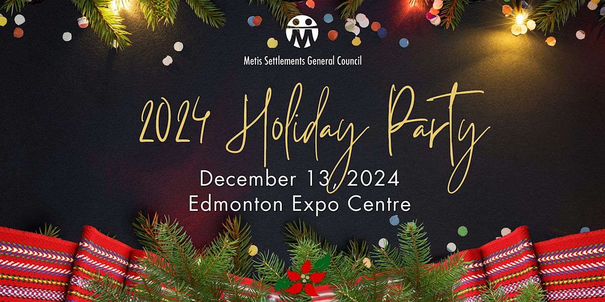 Metis Settlements General Council 2024 Holiday Party