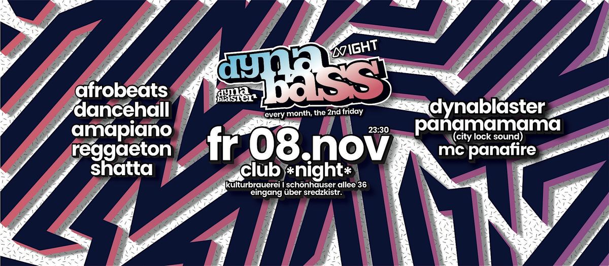 DYNABASS the Dancehall, Afrobeats, Amapiano &  Reggaeton  Party in Berlin