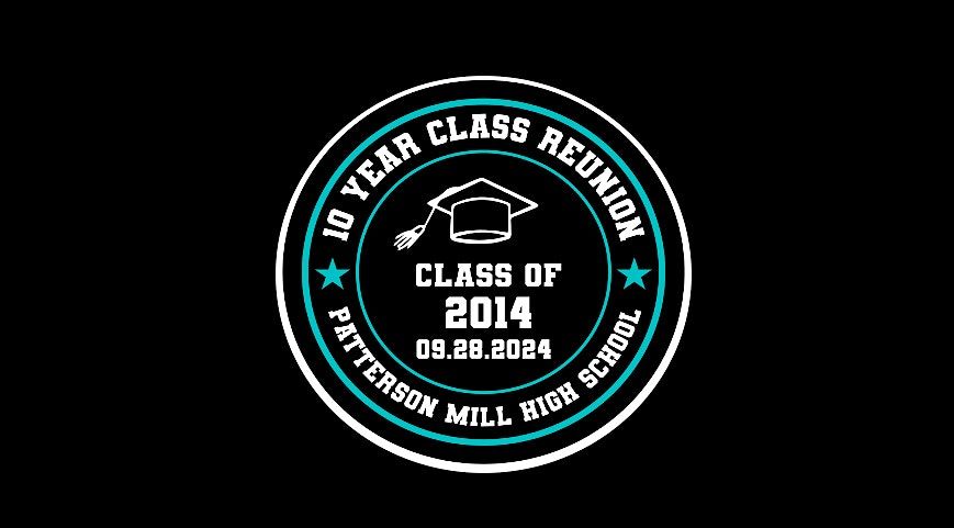 Patterson Mill's Class of 2014 10-Year Reunion