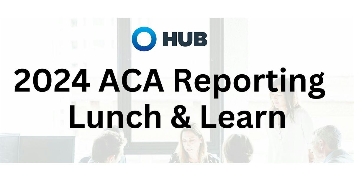 2024 ACA Reporting Lunch & Learn - Medical Center Magnolia Pancake Haus