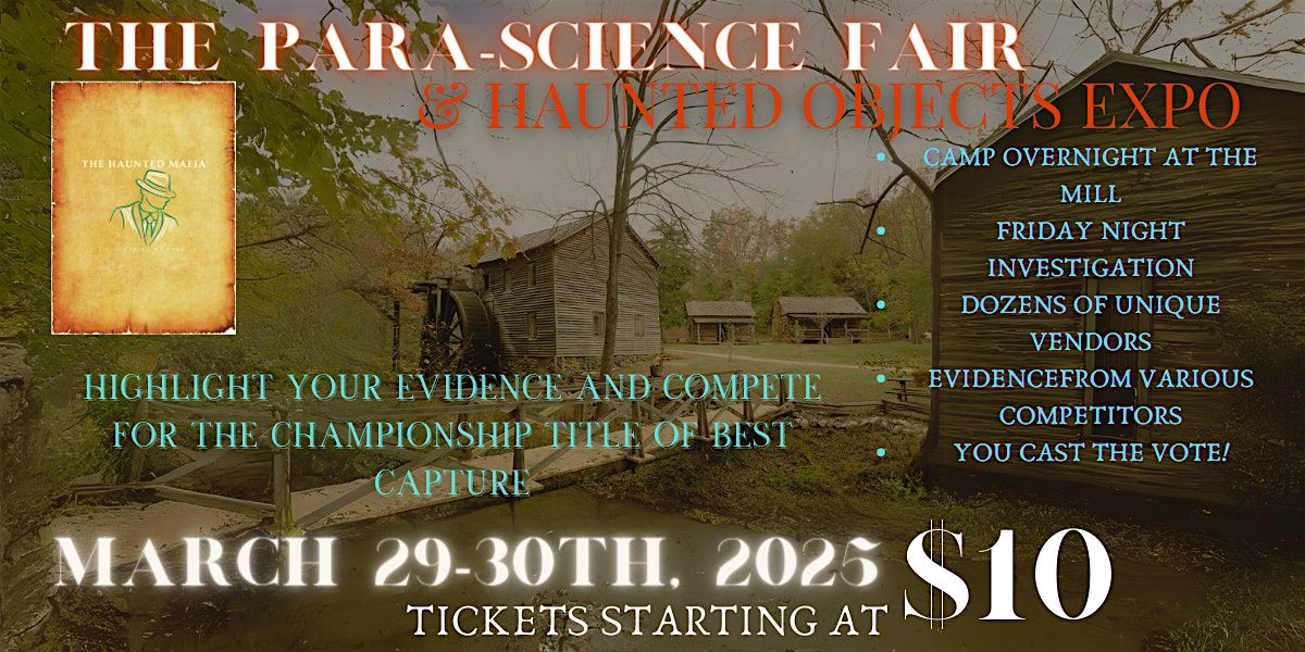 First Annual Para-Science Fair &Haunted Objects Expo