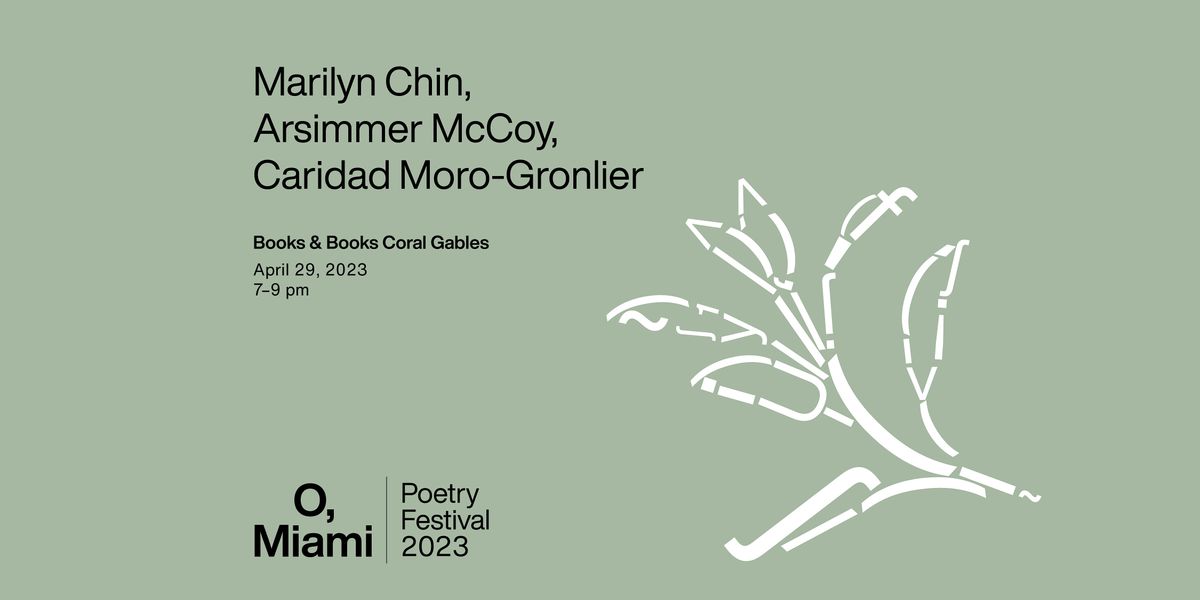 Marilyn Chin,  Arsimmer McCoy, Caridad Moro-Gronlier