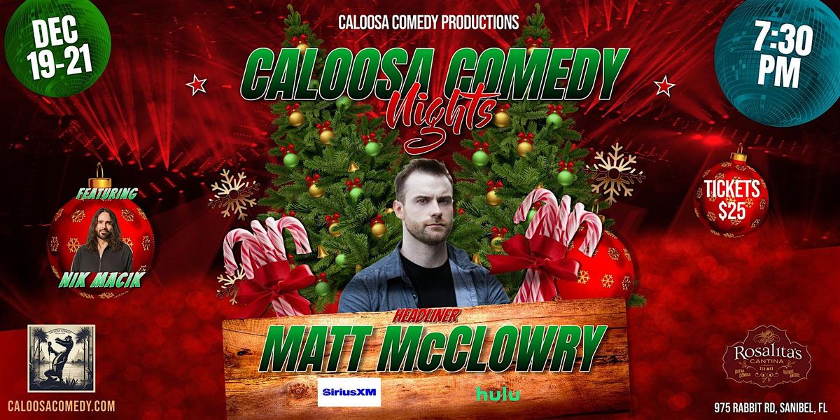 Caloosa Comedy Nights with Headliner Matt McClowry