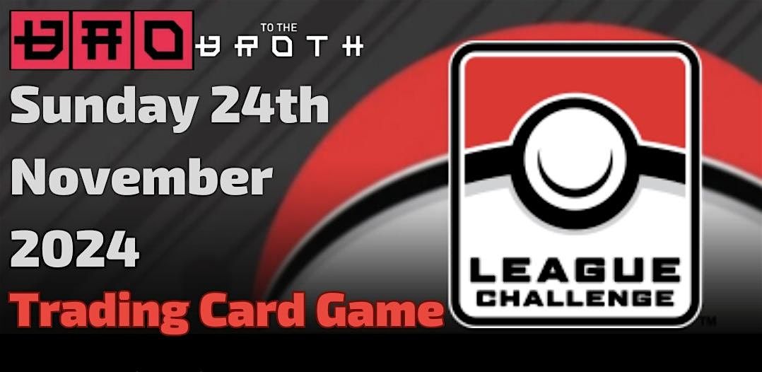 TCG League CHALLENGE @ Bao to the Broth (November)