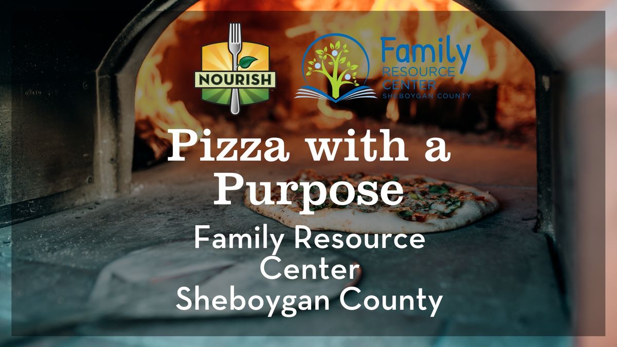 Pizza with a Purpose: Family Resource Center of Sheboygan County