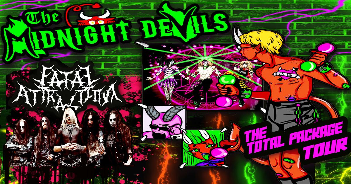 The Midnight Devils - Total Package Tour - with Fatal Attraction 