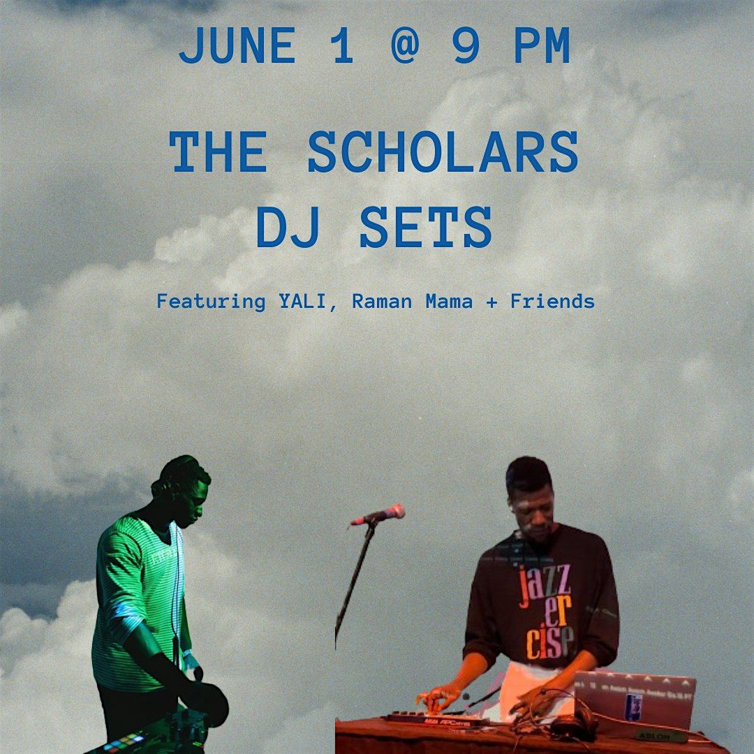 DJ Concert: The Scholars