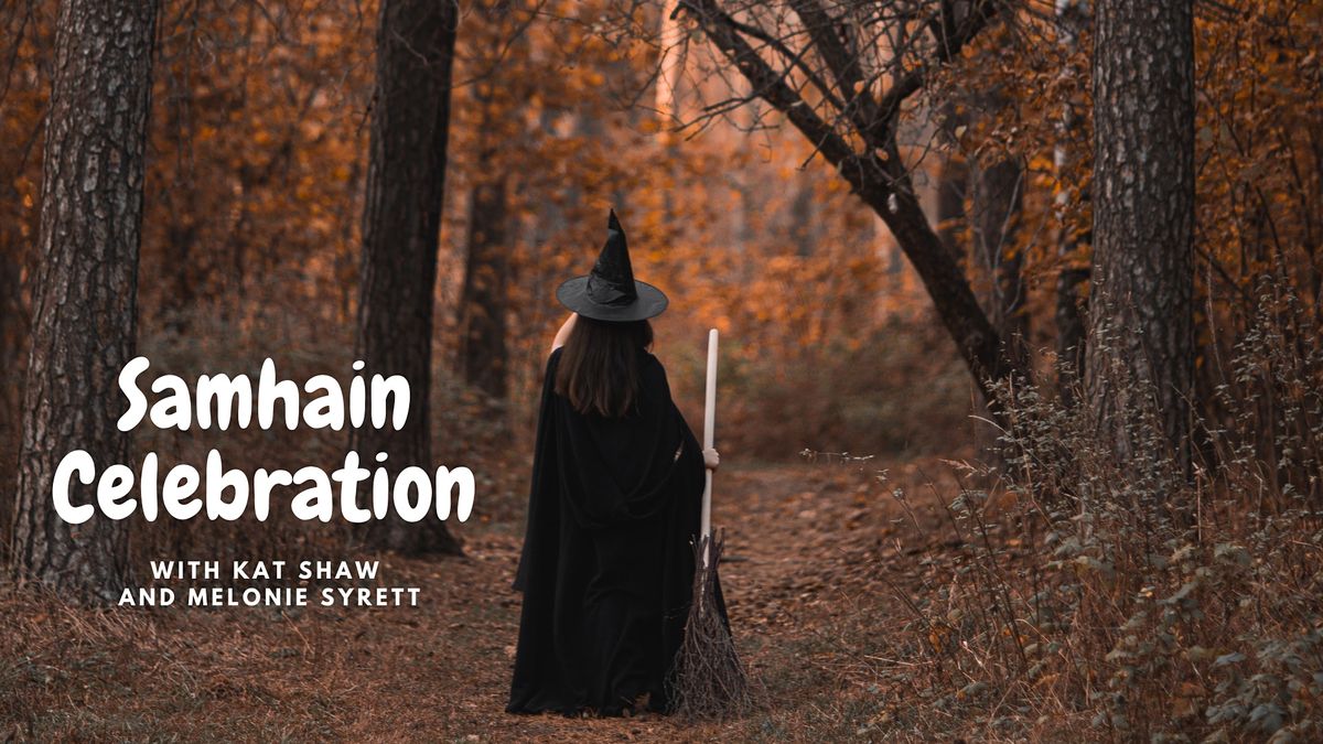 Celebration of Samhain with Melonie Syrett and Kat Shaw