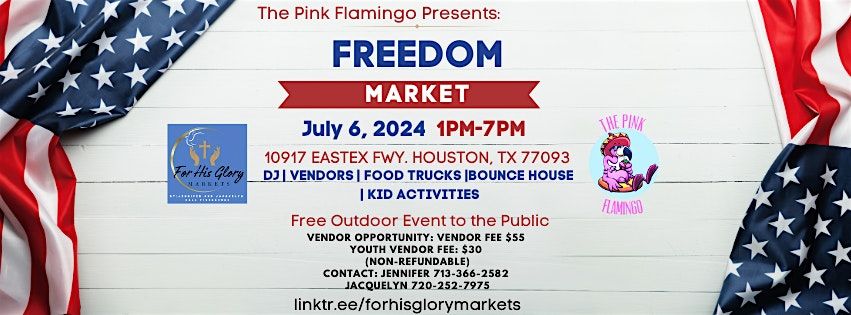 Freedom Market Event-With For His Glory & The Pink Flamingos
