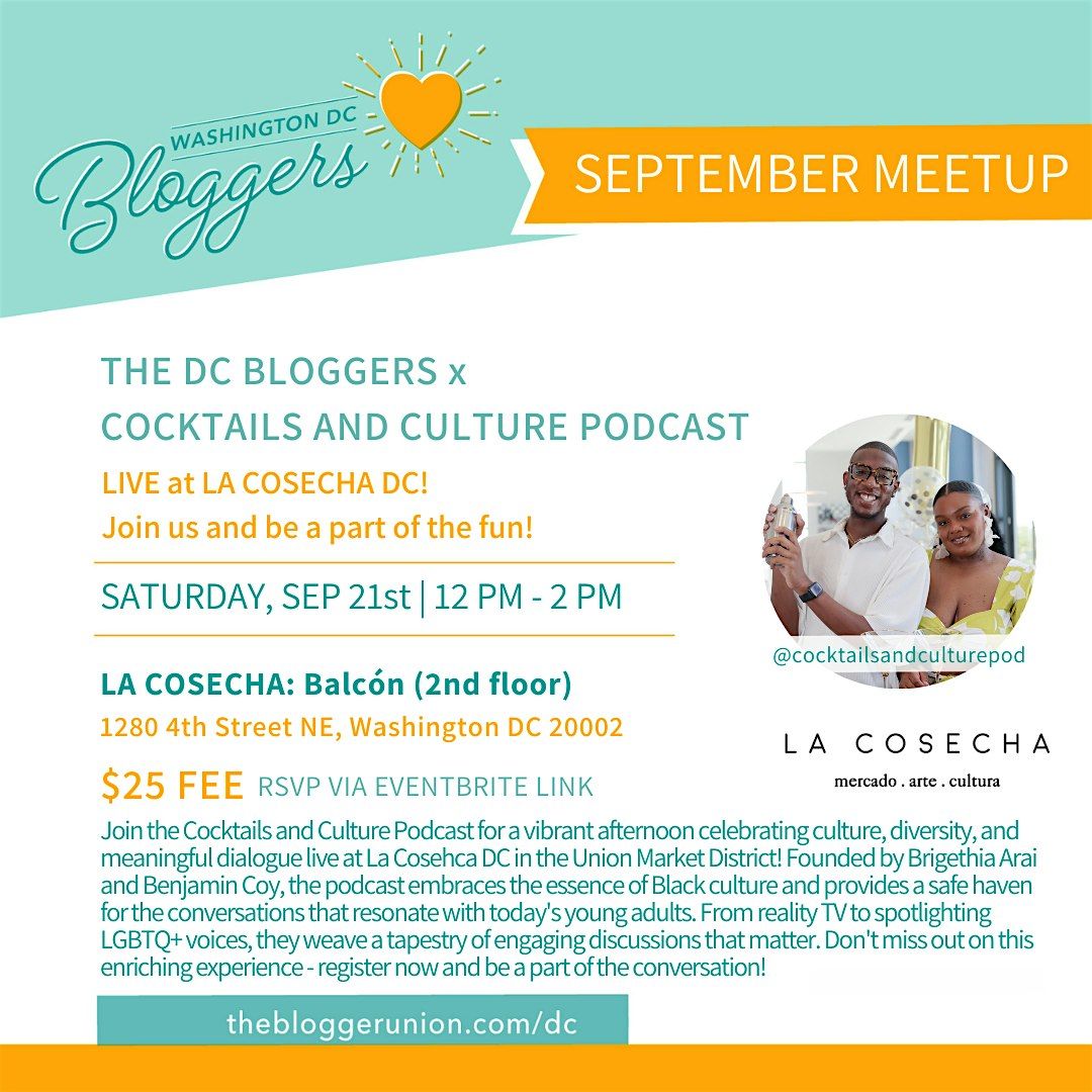 The DC Bloggers x Cocktails and Culture Podcast: LIVE at La Cosecha DC!