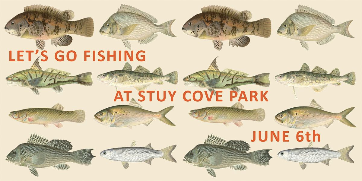 Let's Go Fishing at Stuy Cove Park!