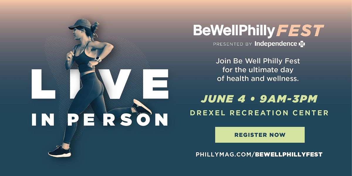 2022 Be Well Philly Fest presented by Independence Blue Cross