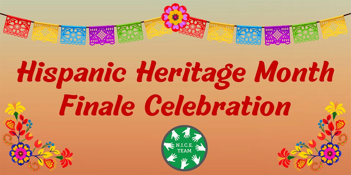 Hispanic Heritage Month Finale Celebration