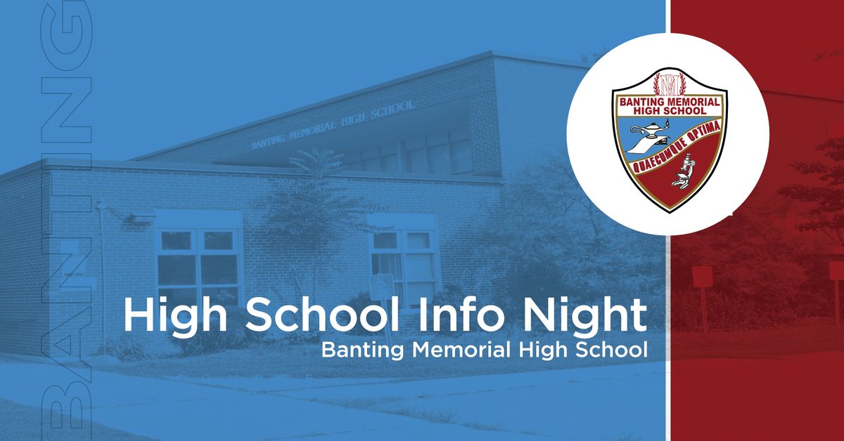 High School Info Night - Banting Memorial High School