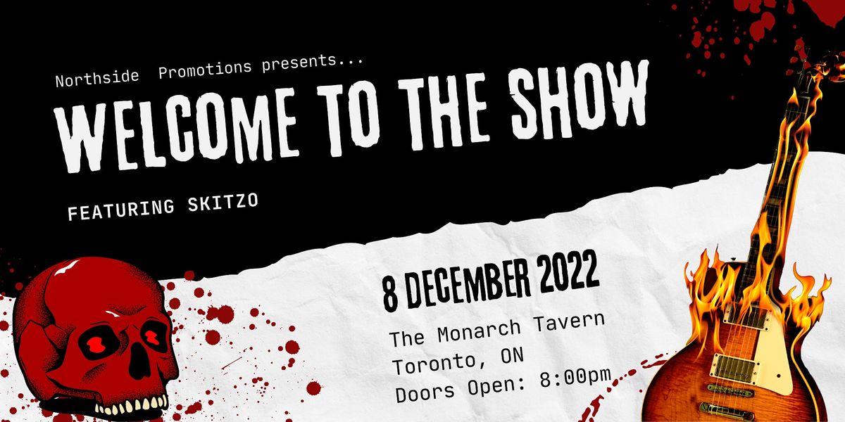 Welcome to the Show - The Monarch Tavern, Toronto (ON) - 12\/08\/22