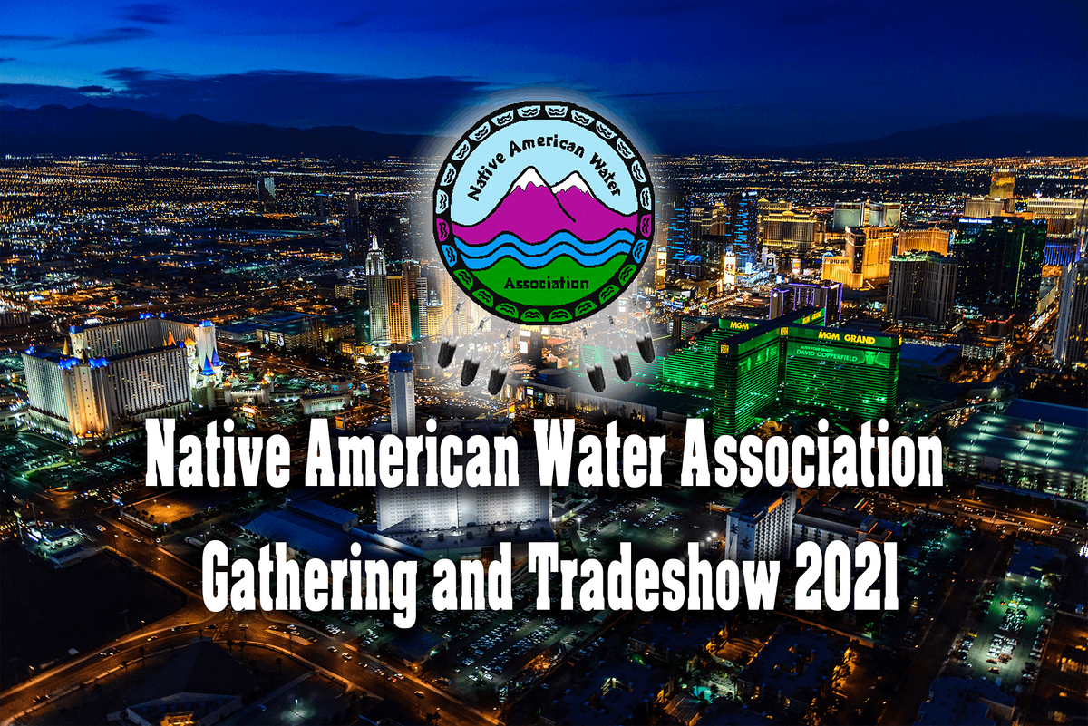 Native American Water Association Gathering and Tradeshow 2021