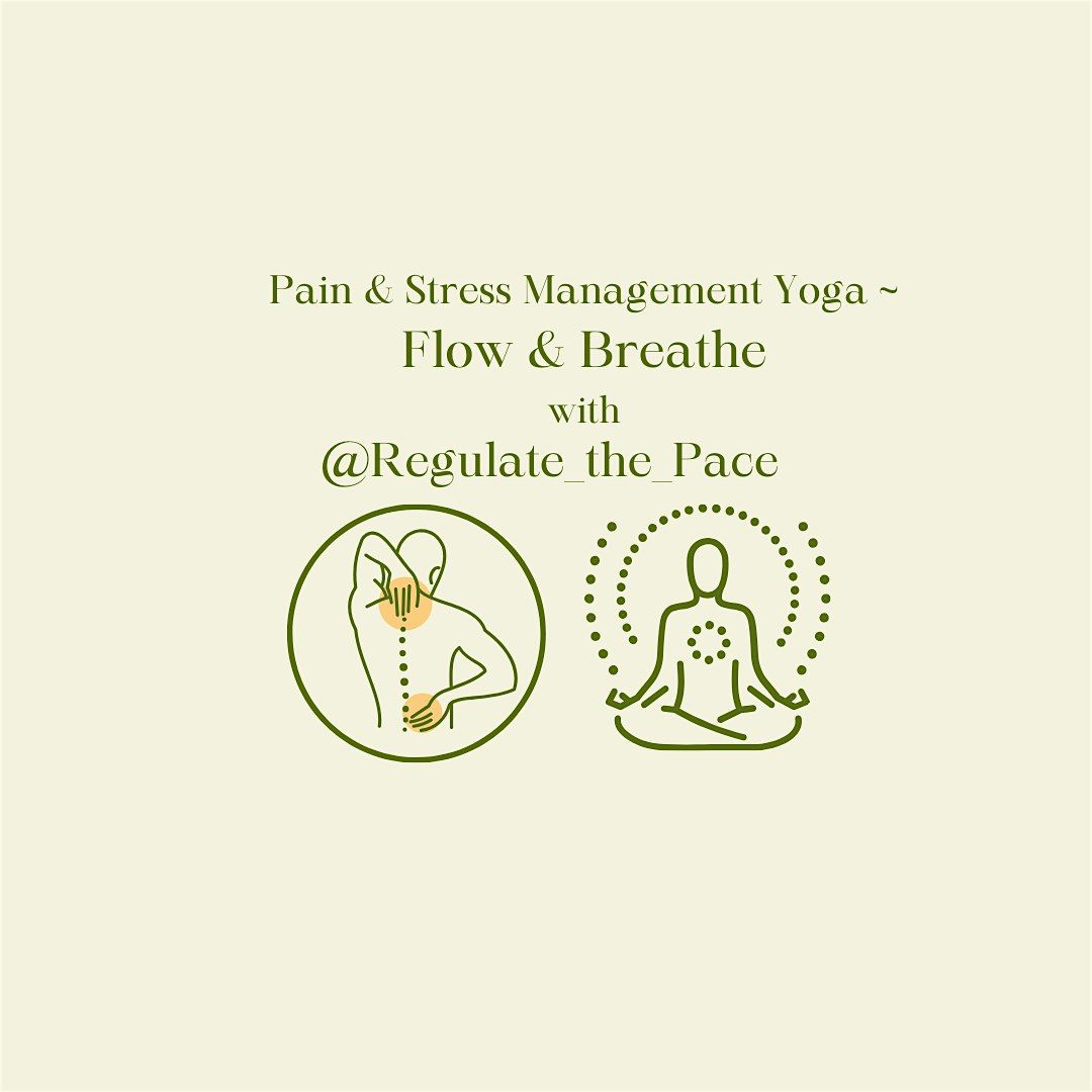 Pain and Stress Management ~ Flow and Breathe