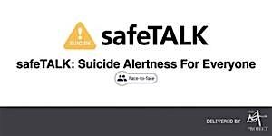SafeTALK : Suicide Alertness For Everyone