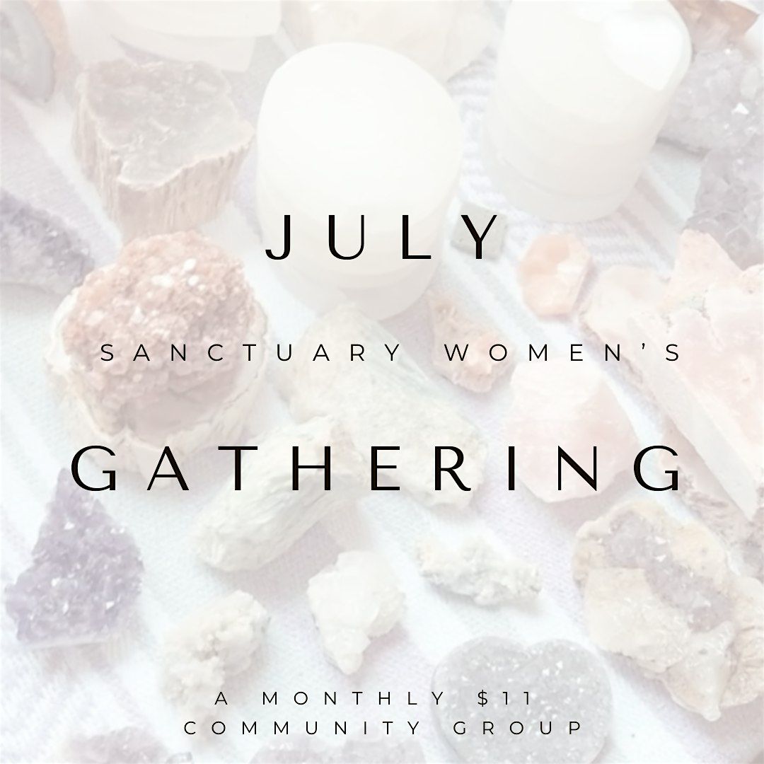 \u2615\ufe0fJuly 25th: The Sanctuary Women's Gathering