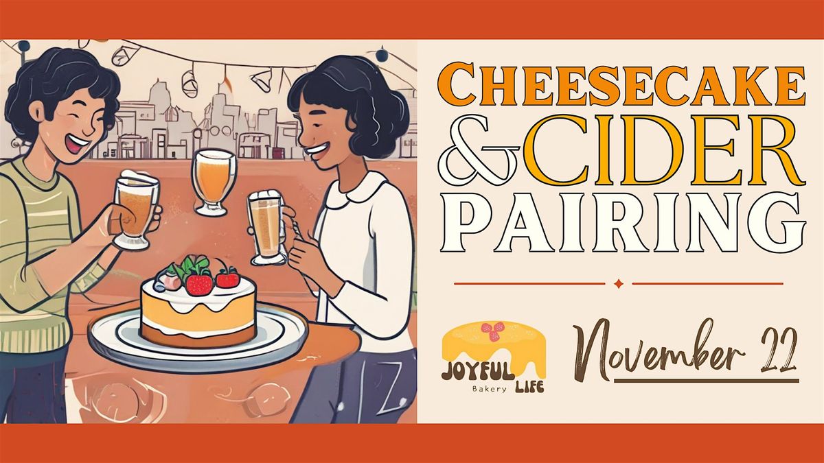 Cheesecake & Cider Pairing