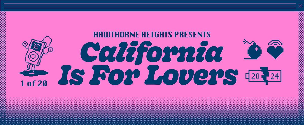 California Is for Lovers Festival - Hawthorne Heights, Saosin and Anberlin