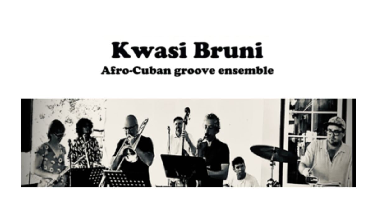 Kwasi Bruni - Afro-Cuban Groove Ensemble