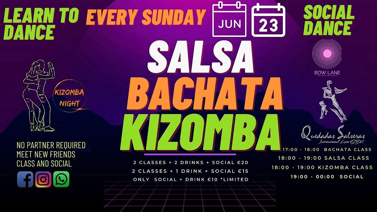 BACHATA & SALSA & KIZOMBA SOCIAL 02 AREAS at BOW LANE