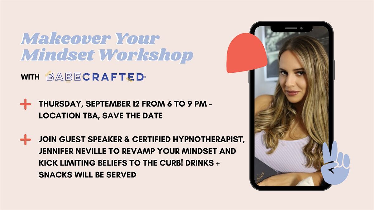 Makeover Your Mindset Workshop