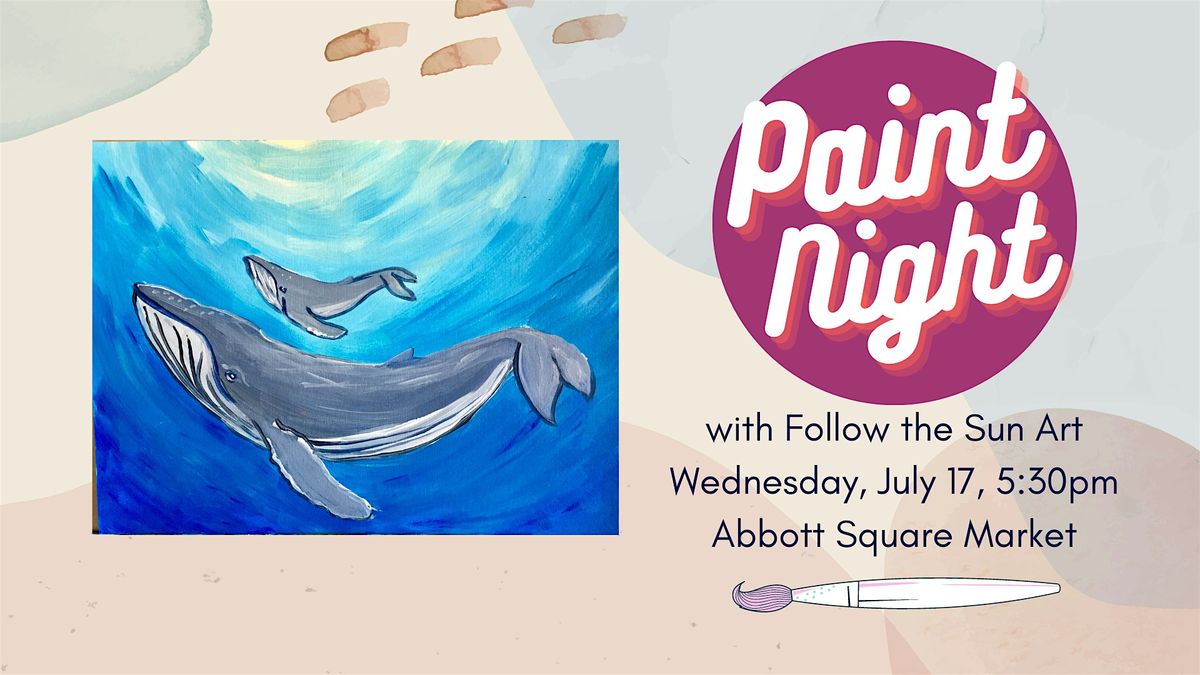 Paint Night at Abbott Square Market!