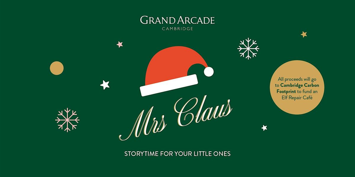 Mrs Claus' Storytime for a Circular Christmas at Grand Arcade