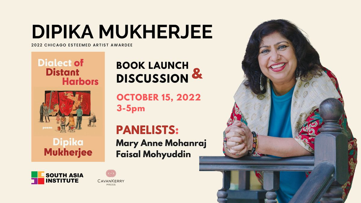 Dipika Mukherjee: Dialect of Distant Harbors Book Launch