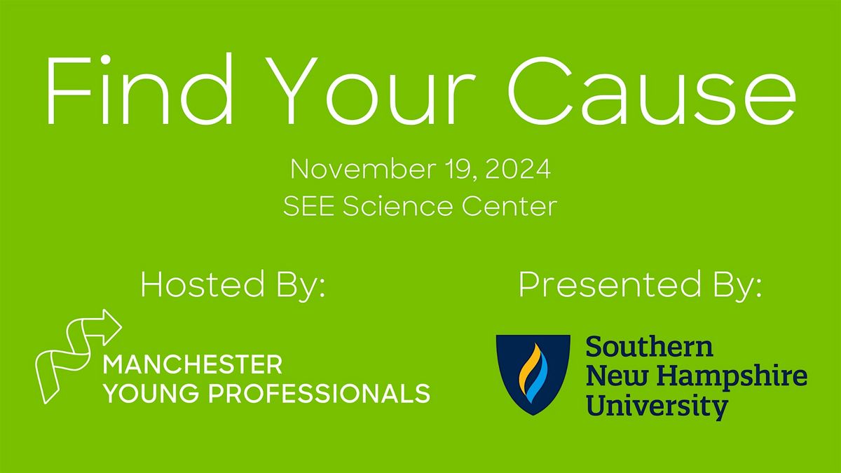 Find Your Cause Presented by Southern New Hampshire University