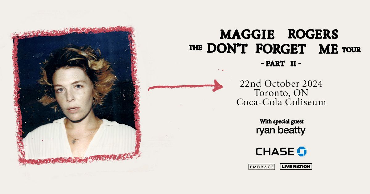 Maggie Rogers @ Coca-Cola Coliseum | October 22
