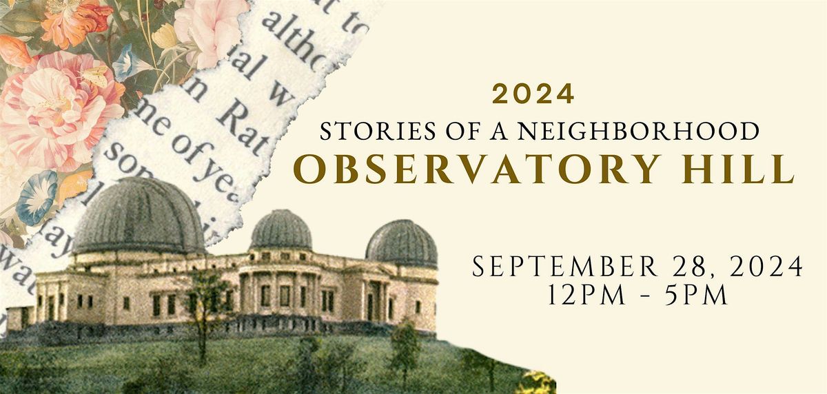 Observatory Hill House Tour 2024: Stories of a Neighborhood Vol. 2