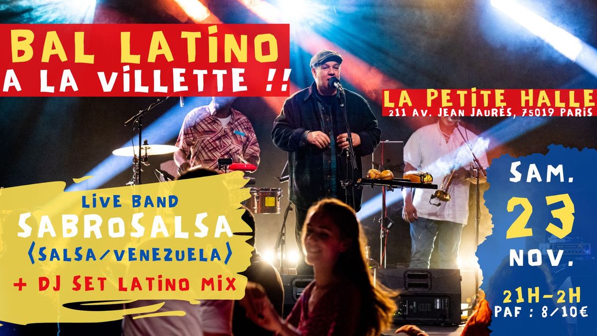 Bal Latino \u00e0 La Villette Live & Djs \u00e0 La Petite Halle !