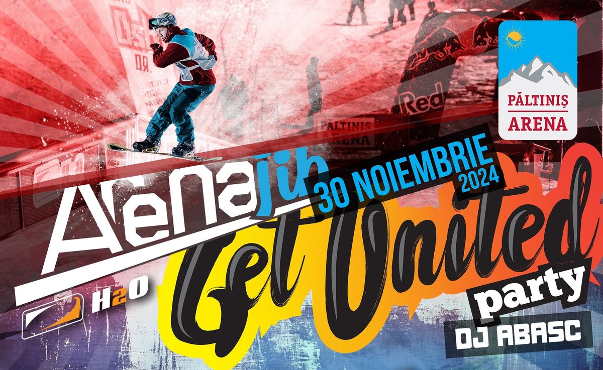 ARENA JIB & GET UNITED PARTY 