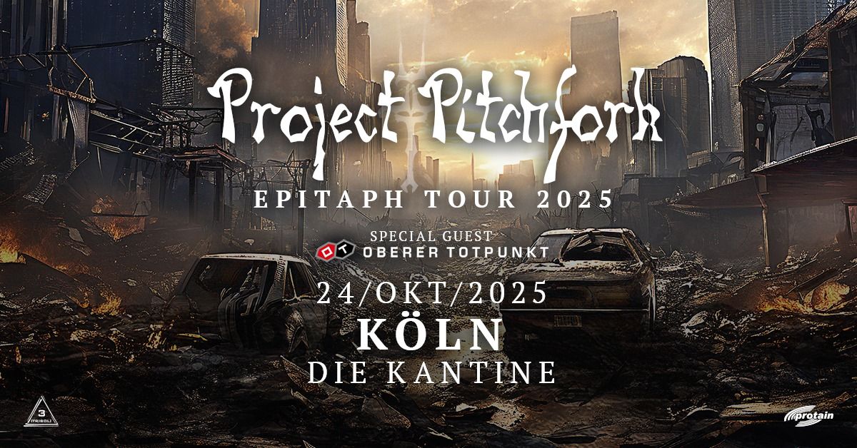 PROJECT PITCHFORK + Oberer Totpunkt ~K\u00f6ln \/ Die Kantine~