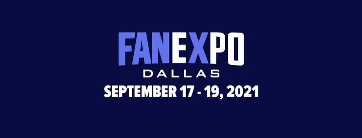 FAN EXPO Dallas 2021