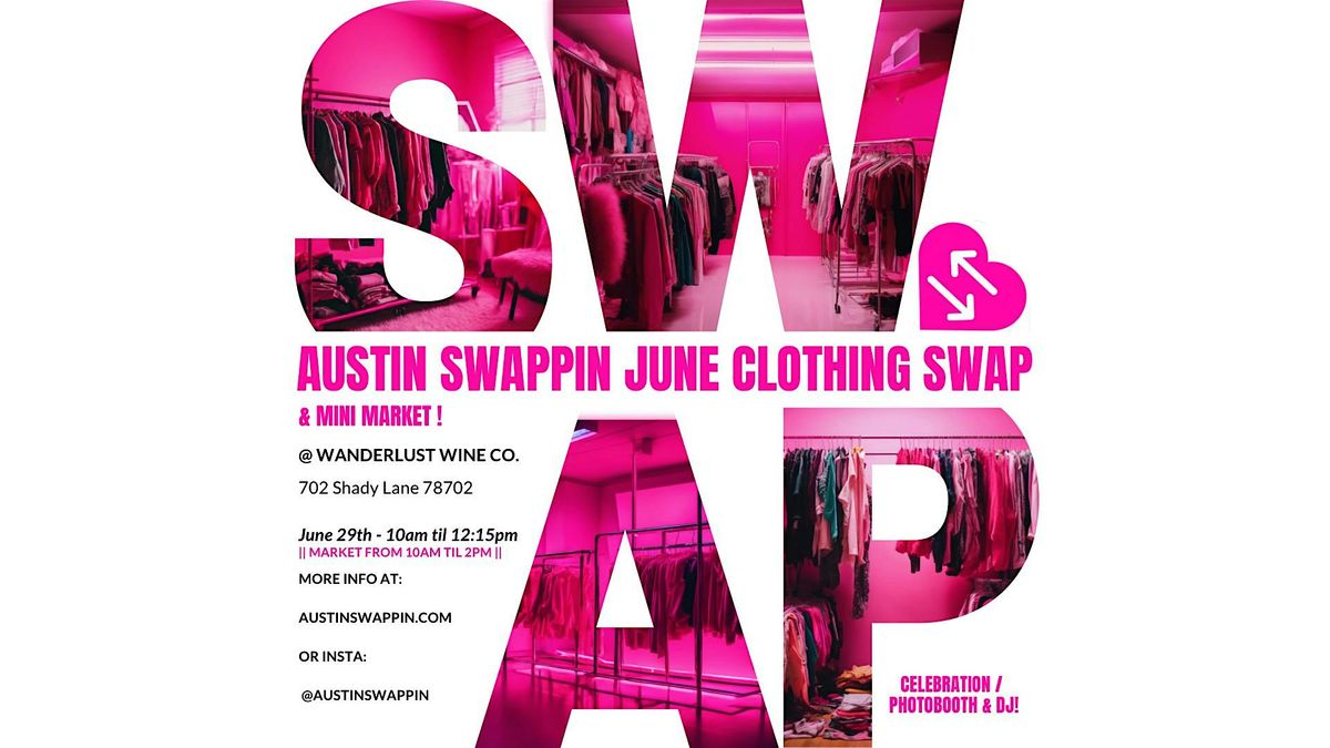 Austin Swappin June Clothing Swap & Mini Market!