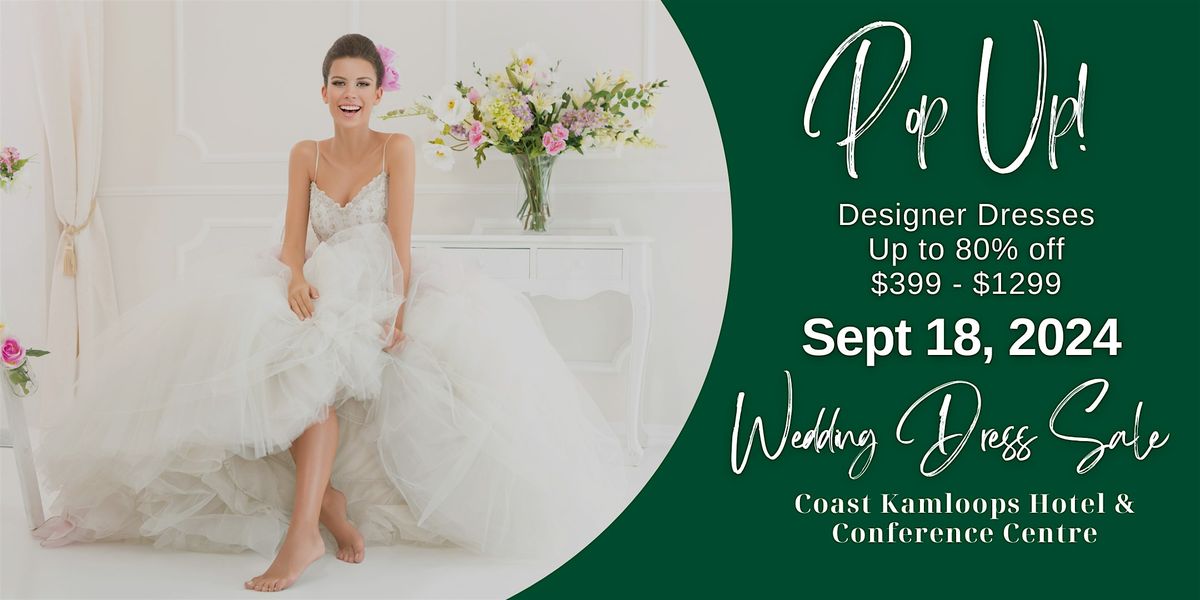 Opportunity Bridal - Wedding Dress Sale - Kamloops