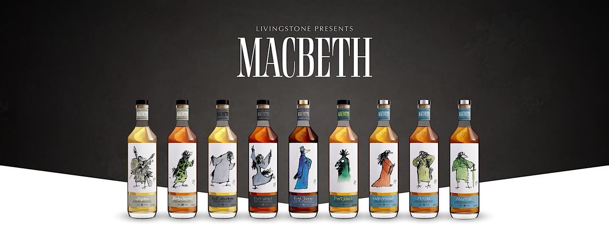 Whisky x Music x Macbeth- A special tasting of The Story of Macbeth - Act 1
