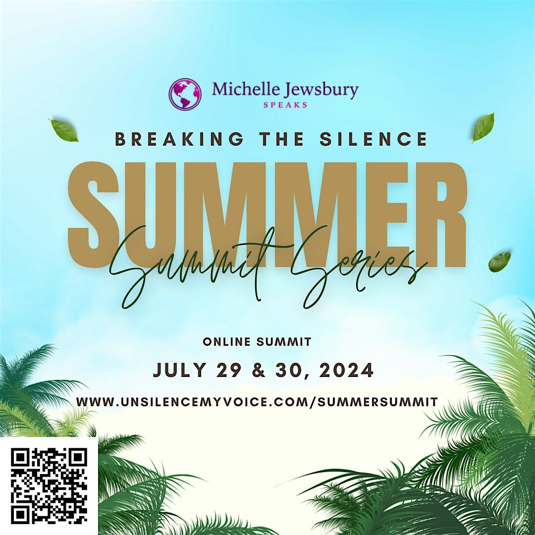 Breaking The Silence Summer Summit Series